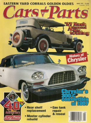 CARS & PARTS 1997 MAY - 27 NASH ADVANCED 6, CHRYSLER 300-C, LENOS CARS